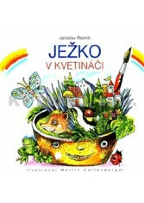 Jaroslav Rezník - Ježko v kvetináči