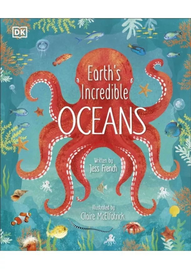 Jess French - Earths Incredible Oceans