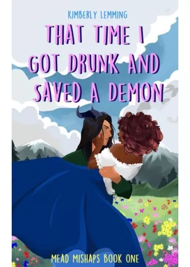 That Time I Got Drunk and Saved a Demon