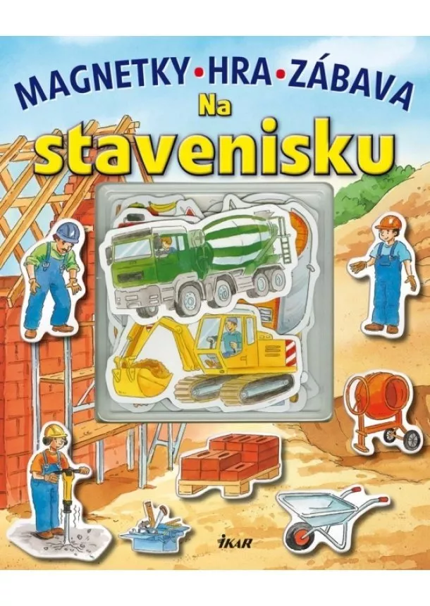 Kolektív - Na stavenisku - magnetky, hra, zábava