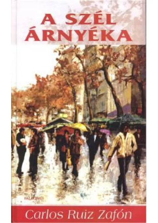 Carlos Ruiz Zafón - A szél árnyéka