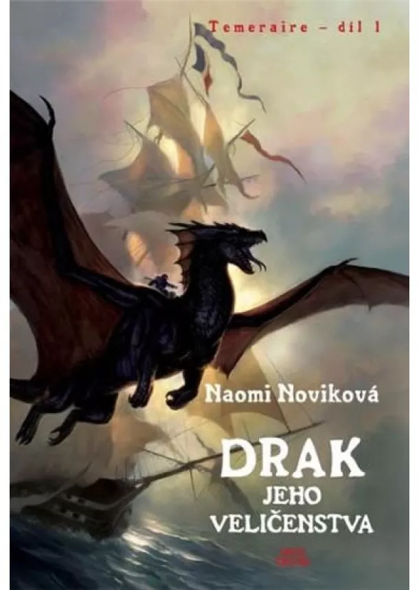 Naomi Noviková - Temeraire 1 - Drak jeho Veličenstva