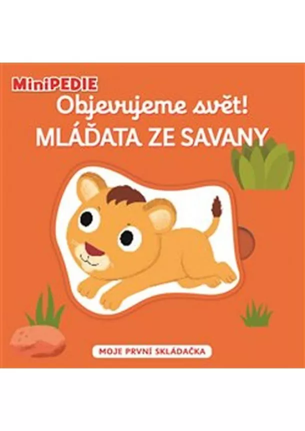 Nathalie Choux - MiniPEDIE Objevujeme svět! Mláďata ze savany