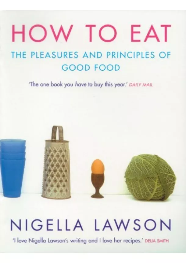 Nigella Lawson - How to Eat