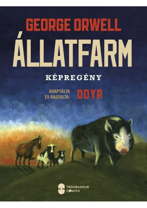 George Orwell - Állatfarm (képregény)