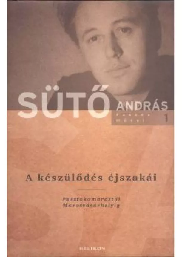 SÜTŐ ANDRÁS - A KÉSZÜLŐDÉS ÉJSZAKÁI