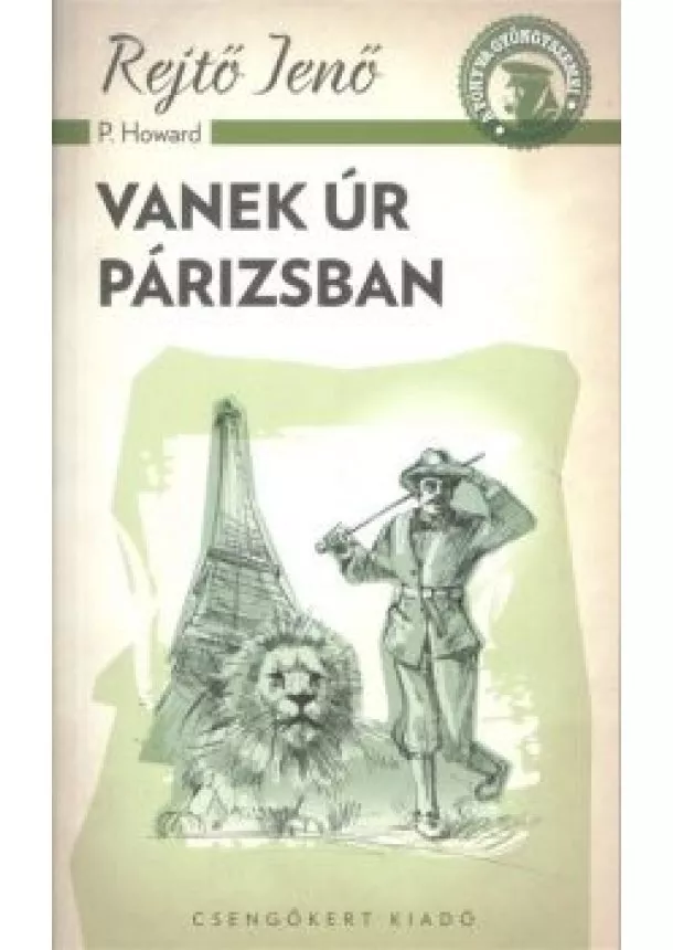 Rejtő Jenő (P. Howard) - Vanek úr Párizsban /A ponyva gyöngyszemei