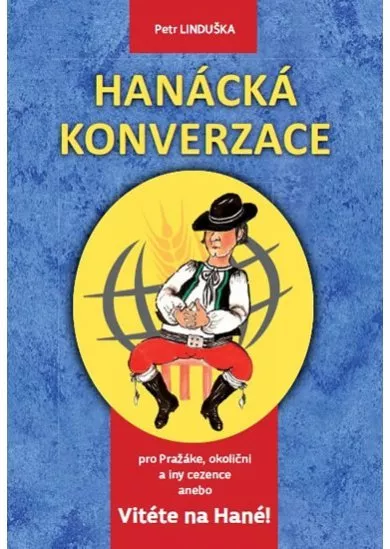 Hanácká konverzace a No deť