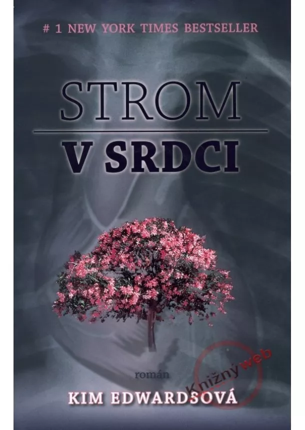 Kim Edwardsová - Strom v srdci