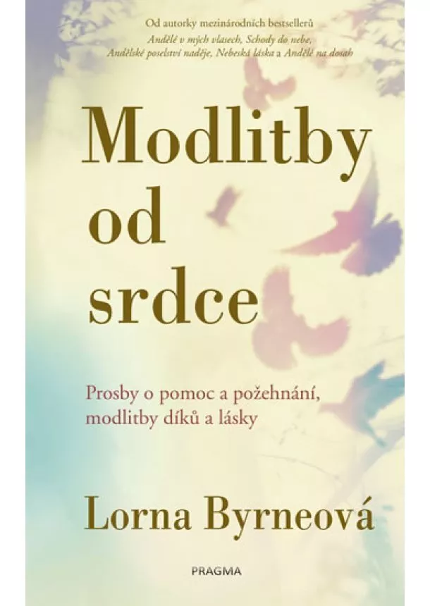 Lorna Byrneová - Modlitby od srdce - Prosby o pomoc a požehnání, modlitby díků a lásky