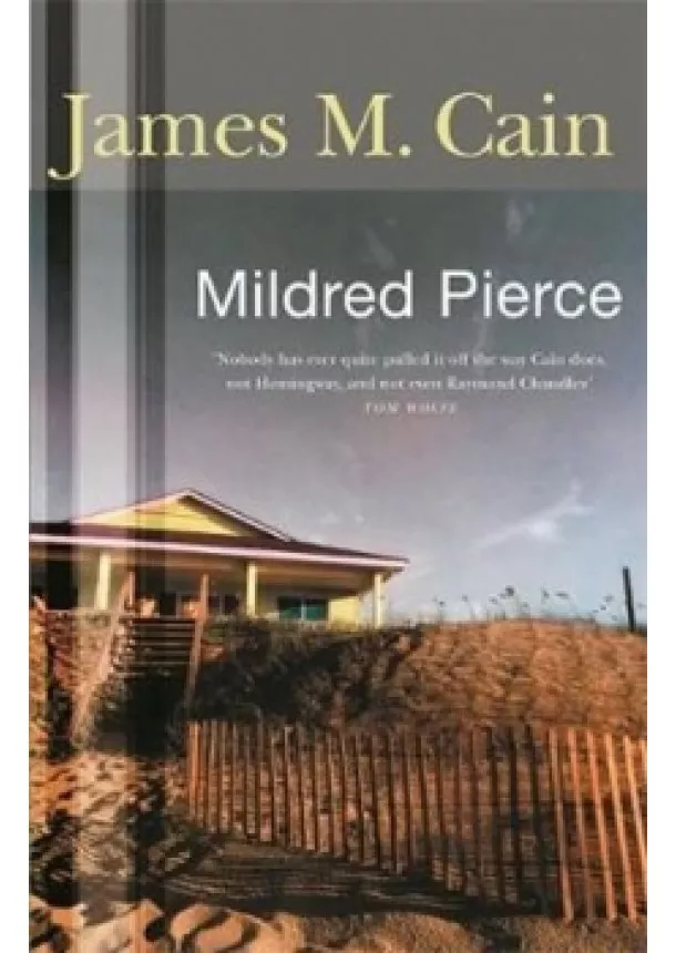 James M. Cain - Mildred Pierce