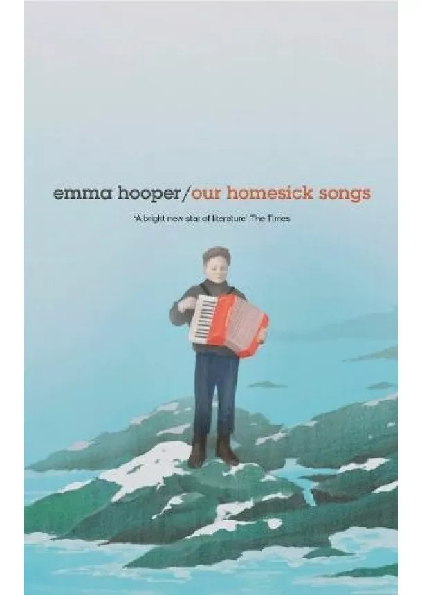 Emma Hooper - Our Homesick Songs