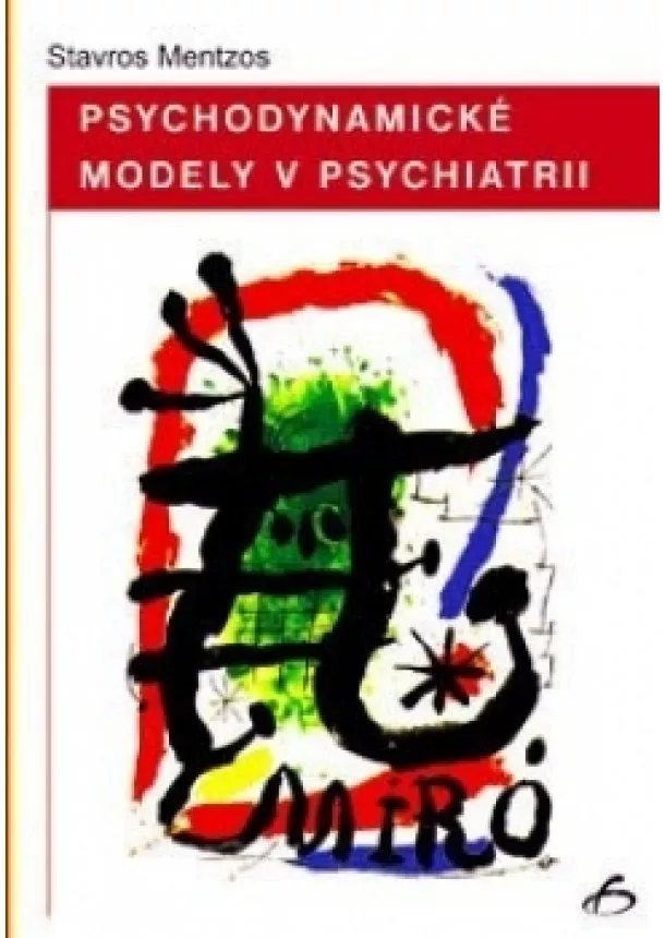 Stavros Mentzos - Psychodynamické modely v psychiatrii