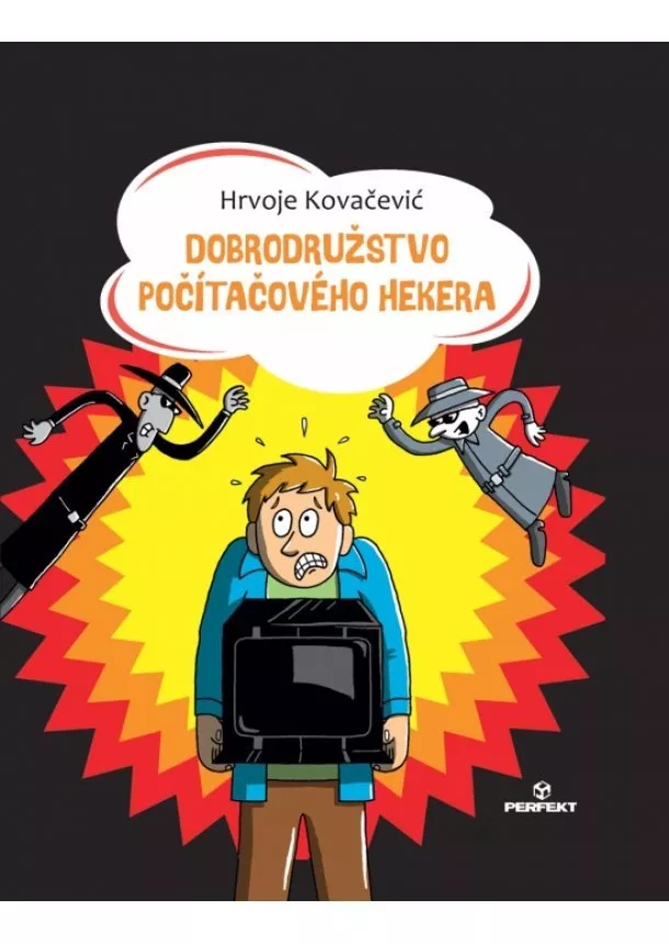 Hrvoje Kovačević  - Dobrodružstvo počítačového hekera