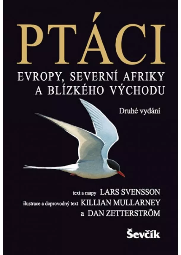 Killian Mullarney, Lars Svensson, Dan Zetterström - Ptáci Evropy, Severní Afriky a Blízkého východu - 2.vydání