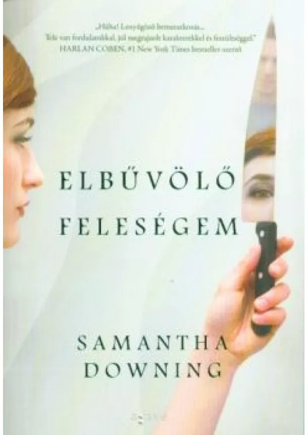 Samantha Downing - Elbűvölő feleségem