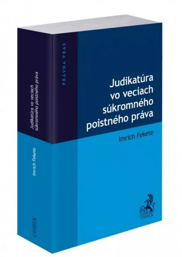 Imrich Fekete - Judikatúra vo veciach súkromného poistného práva