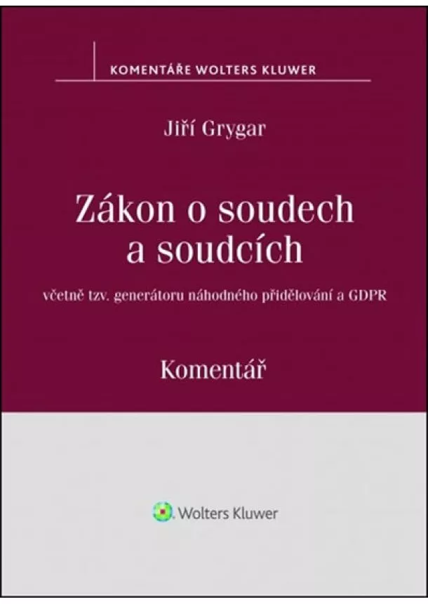 Jiří Grygar - Zákon o soudech a soudcích: Komentář