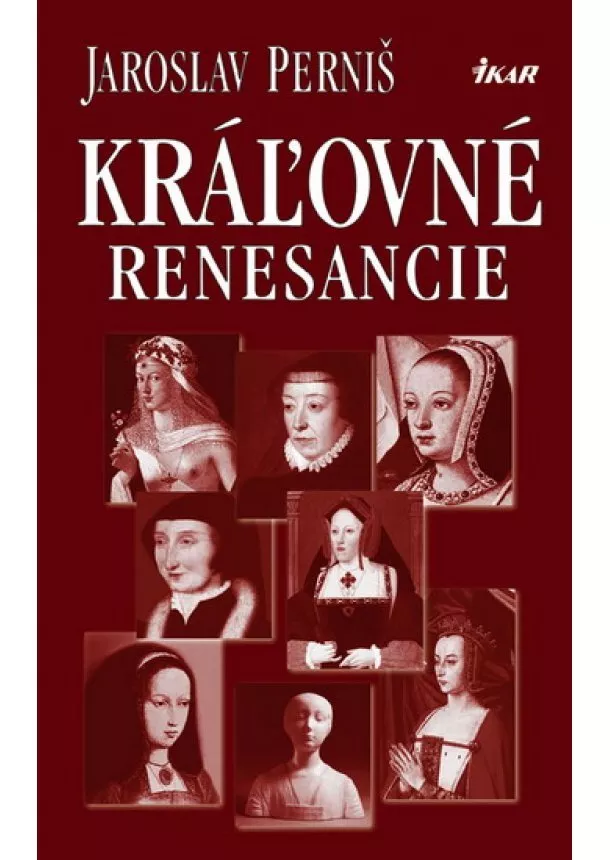 Jaroslav Perniš - Kráľovné renesancie