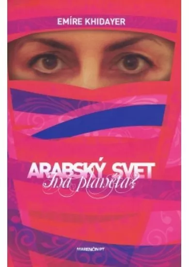 Arabský svet – Iná planéta?