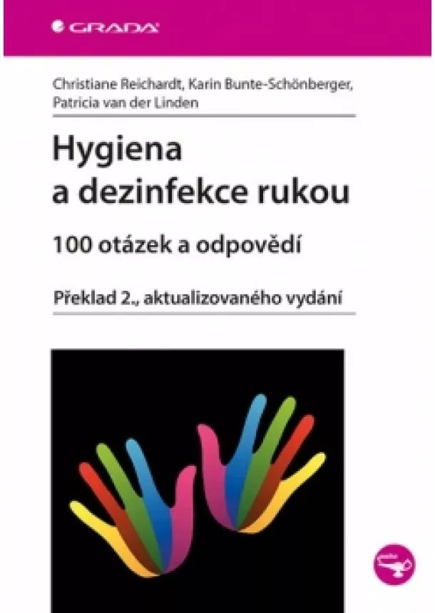 Christiane Reichardt - Hygiena a dezinfekce rukou - 100 otázek a odpovědí - 2.vydání