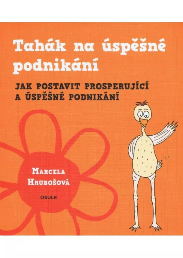 Marcela Hrubošová - Tahák na úspěšné podnikání