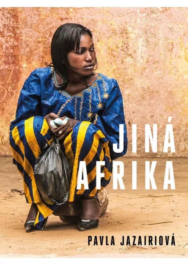 Pavla Jazairiová - Jiná Afrika