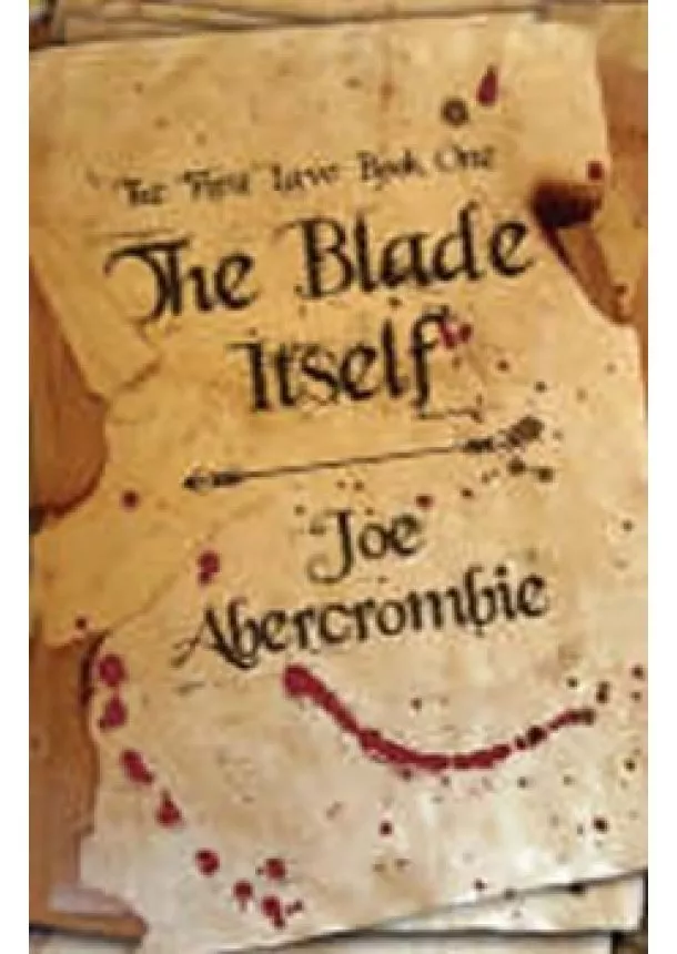 Joe Abercrombie - The Blade Itself