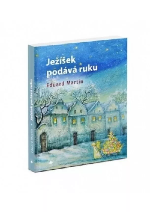 Eduard Martin - Ježíšek podává ruku