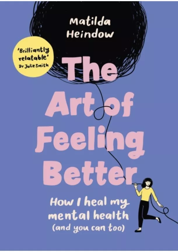 Matilda Heindow - The Art of Feeling Better