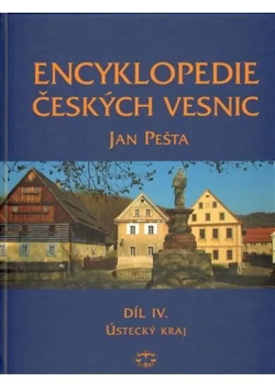 Encyklopedie českých vesnic IV. - Ústecký kraj