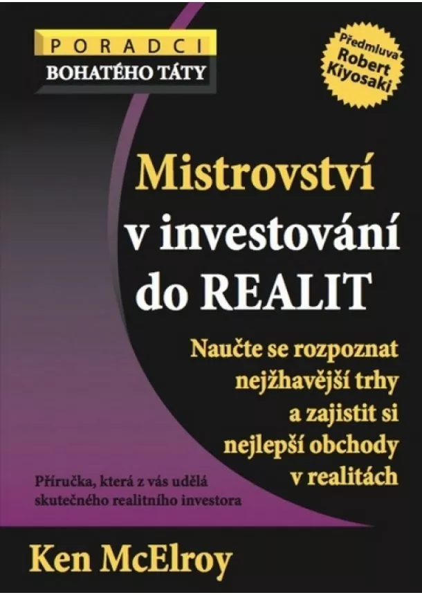 Ken McElroy - Mistrovství v investování do Realit