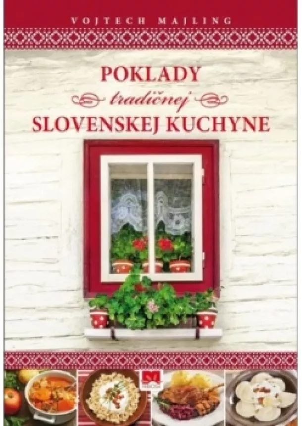 Vojtech Majling - Poklady tradičnej slovenskej kuchyne