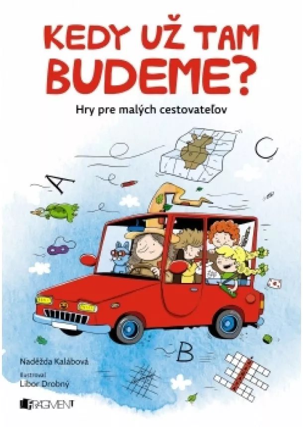 Naděžda Kalábová - Kedy už tam budeme?