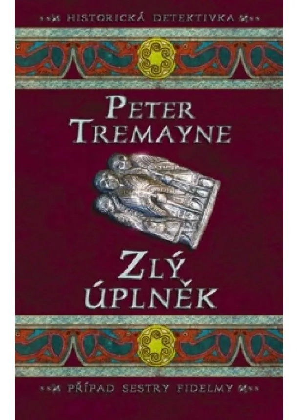 Peter Tremayne - Zlý úplněk