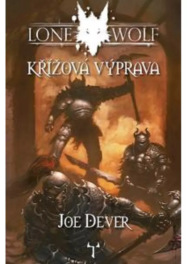 Joe Dever - Lone Wolf 15: Křížová výprava (gamebook)