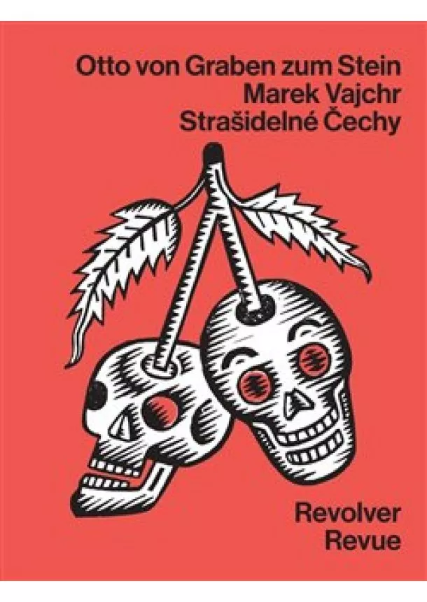 Marek Vajchr, Stein Otto von Graben - Strašidelné Čechy