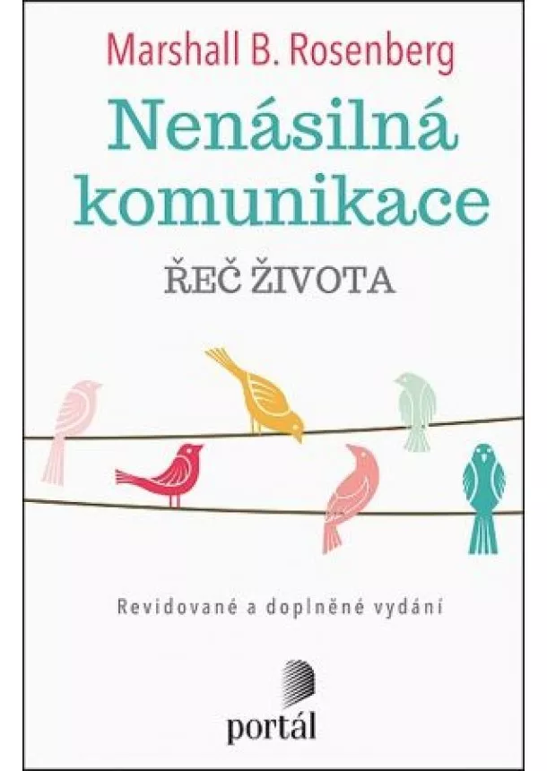 Marshall B. Rosenberg - Nenásilná komunikace - Řeč života