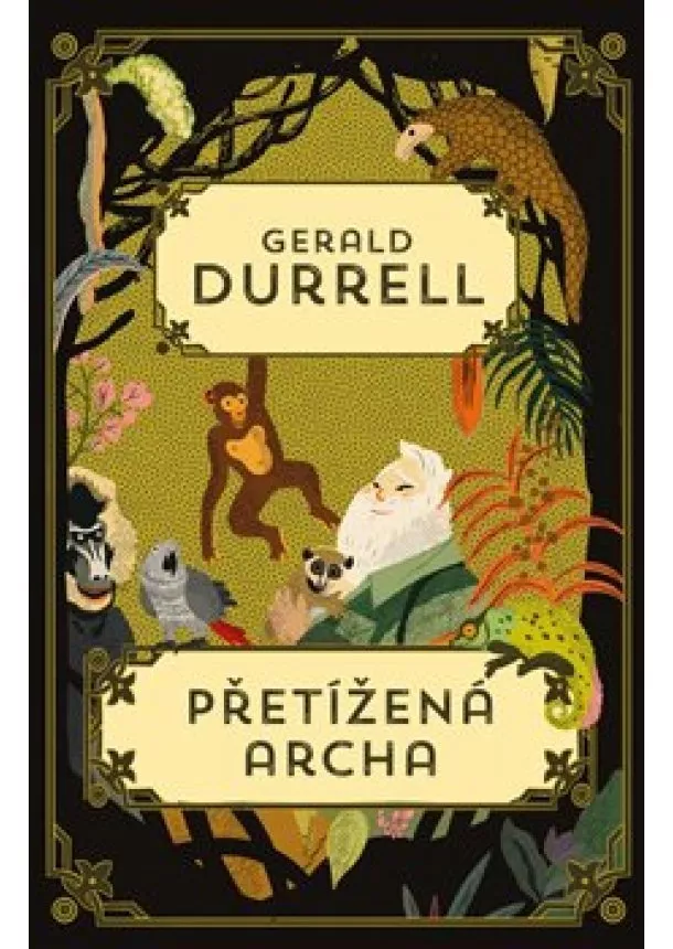 Gerald Durrell - Přetížená archa