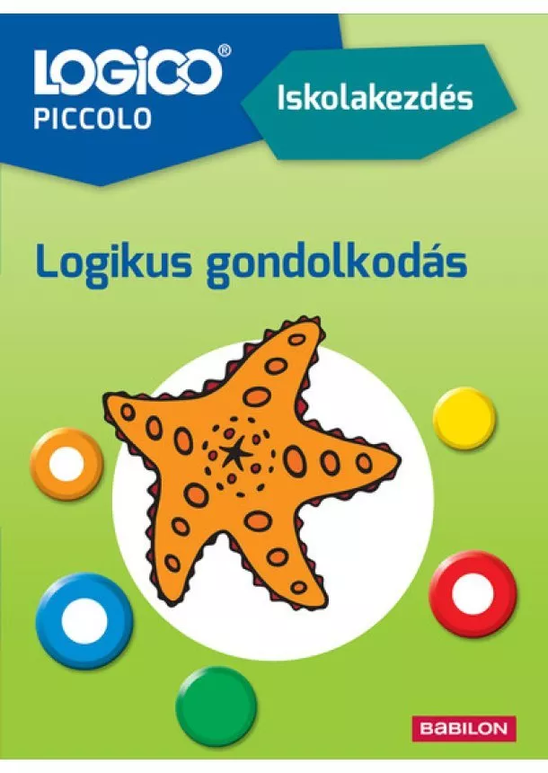 Margarete Fimmen - LOGICO Piccolo: Iskolakezdés - Logikus gondolkodás