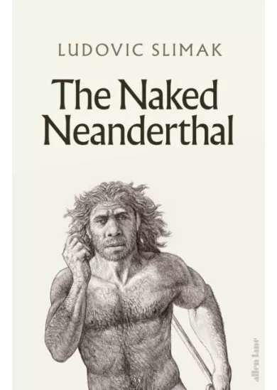 The Naked Neanderthal