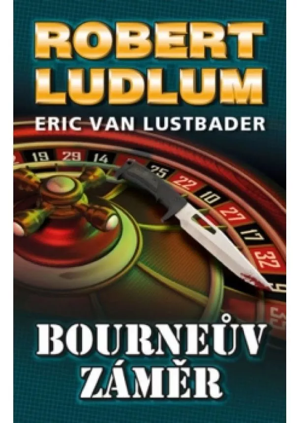 Robert Ludlum - Bourneův záměr