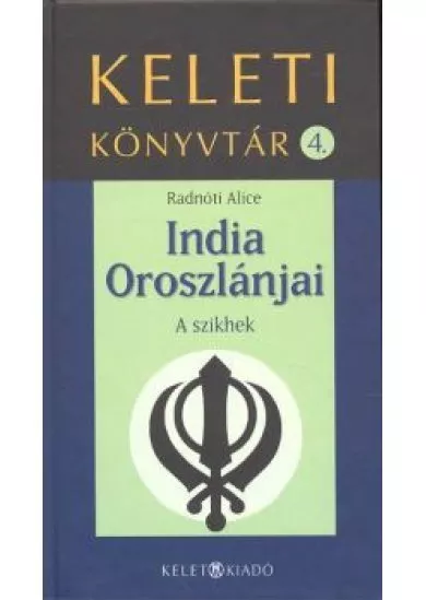 INDIA OROSZLÁNJAI /KELETI KÖNYVTÁR 4.