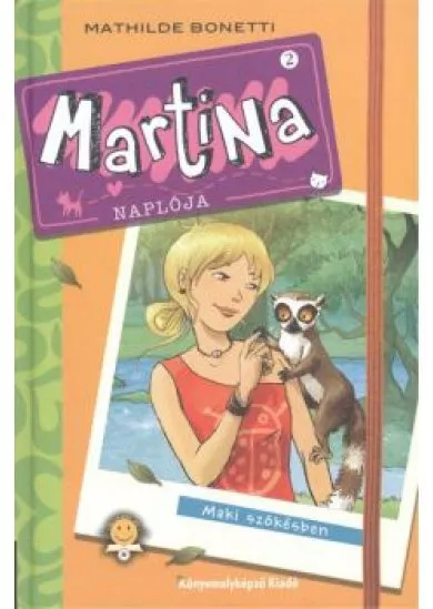 Martina naplója 2. - Maki szökésben