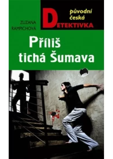 Příliš tichá Šumava