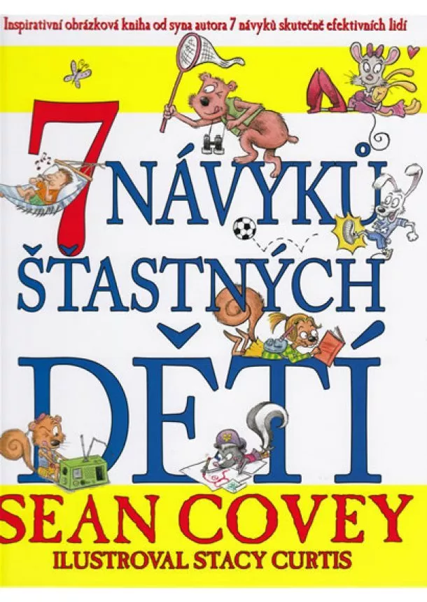 Covey Sean - 7 návyků šťastných dětí