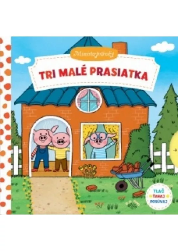 autor neuvedený - Tri malé prasiatka- minirozprávky