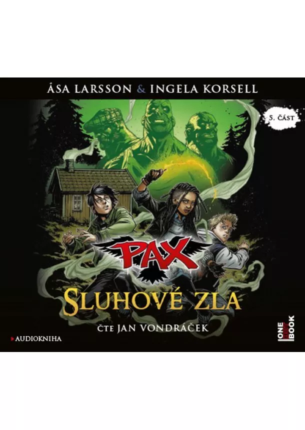 Asa Larssonová, Ingela Korsellová - Pax 5 - Sluhové zla - CDmp3 (Čte Jan Vondráček)