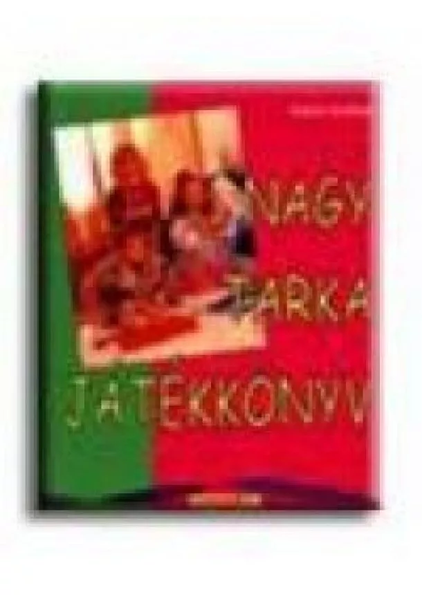 REGINA GRABBET - NAGY TARKA JÁTÉKKÖNYV