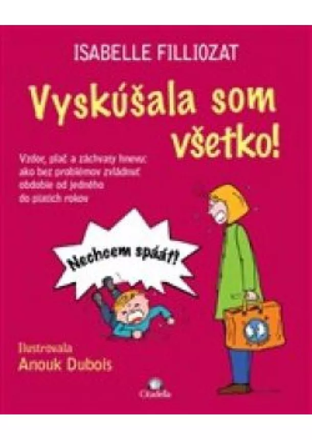 Isabelle Filliozat - Vyskúšala som všetko!